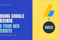 How To Add Google Adsense To Wix – 2020 Edition