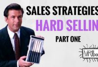 Sales Strategies: Hard Selling