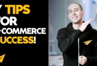 This is HOW to BUILD Your E-COMMERCE Business WILDLY Successful! – #7Ways