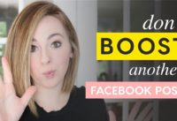 Why you shouldn't hit "boost post" on Facebook and what to do instead!