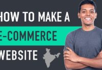 How to Make an E-Commerce Website in India – Build an Online Store