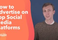 How to Advertise on the Top Social Media Platforms