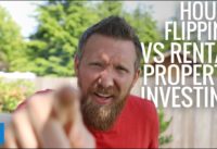 Flipping Houses vs Rental Property Investing: Which is Best?