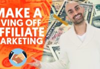 Can You Still Make a Living Off Affiliate Marketing in 2019? The TRUTH About Affiliate Marketing