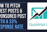 How To Pitch Guest Posts & Sponsored Post With A 33% Response Rate