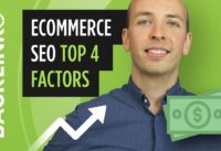 Ecommerce SEO – Get Traffic to Your Online Store [Top 4 Factors]