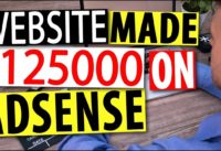 $125,000 on AdSense with Single Website! 2018 AdSense Earnings Milestones