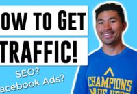 How to Get TRAFFIC to Affiliate Marketing Website – SEO, Facebook Ads & More!