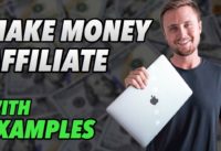 How To Make Money With Affiliate Marketing (With Examples)