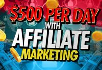 $500 Per Day! Is Affiliate Marketing Legit in 2020?