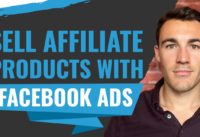 How To Sell AFFILIATE Products With Facebook Ads