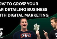 How to grow your car detailing business with digital marketing !!