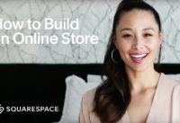 How To Build an Online Store in 10 Steps with Aja Dang | Squarespace 7.0 Tutorial