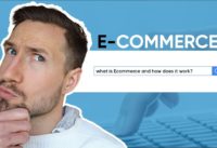 What is Ecommerce and How Does it Work in 2021