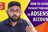 How to Change Payment Threshold in AdSense