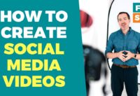 How to Create Social Media Videos