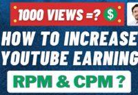 How Much Youtube Pays for 1000 Views | How to increase Youtube Earning | What are Youtube CPM & RPM