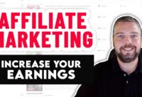 Affiliate Marketing Tutorial:  How To Boost Affiliate Earnings In 2021