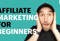 Affiliate Marketing for Beginners: The Ultimate Step By Step Guide