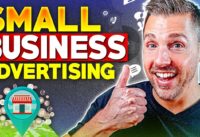 How To Advertise For A Small Business