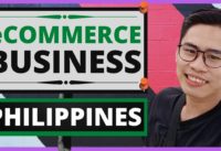 eCommerce Philippines – How To Start An eCommerce Business In The Philippines