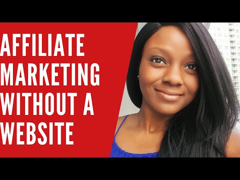 Do Affiliate Marketing Without a Website