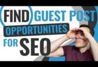 How To Find GUEST POST Opportunities For SEO