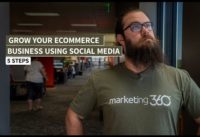 Social Media for Your eCommerce Business – 5 Steps to Success | Marketing 360